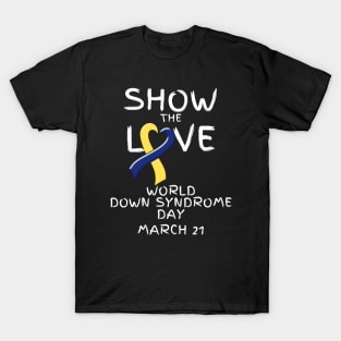 World Down Syndrome Day - March 21 T-Shirt